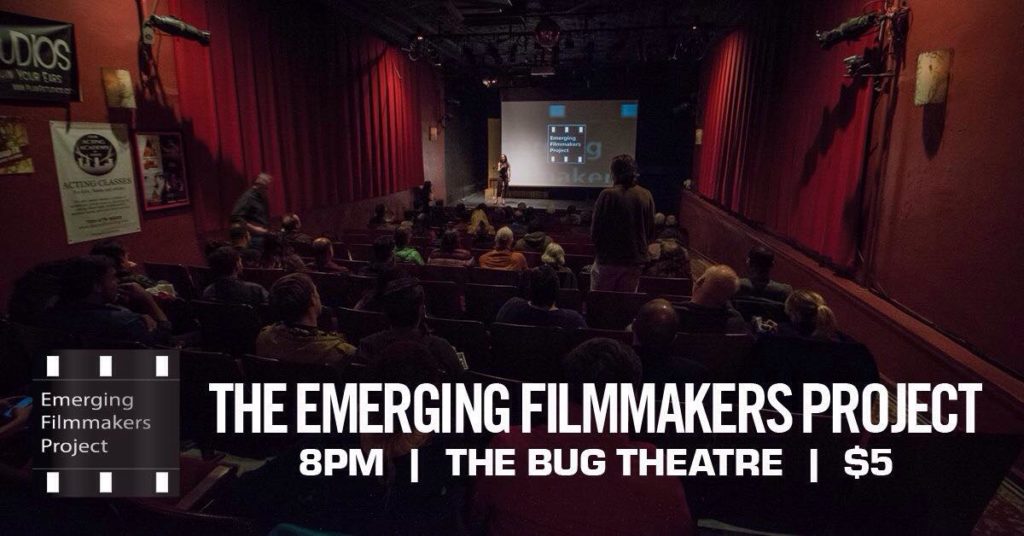 The Bug Theater Emerging Filmmakers Meets Every 3rd Thursday